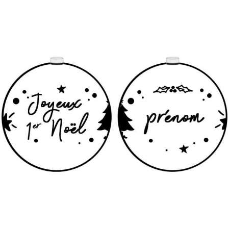 Personnalisation boule noël : vinyle - Mon "1er" Noel + Prénom